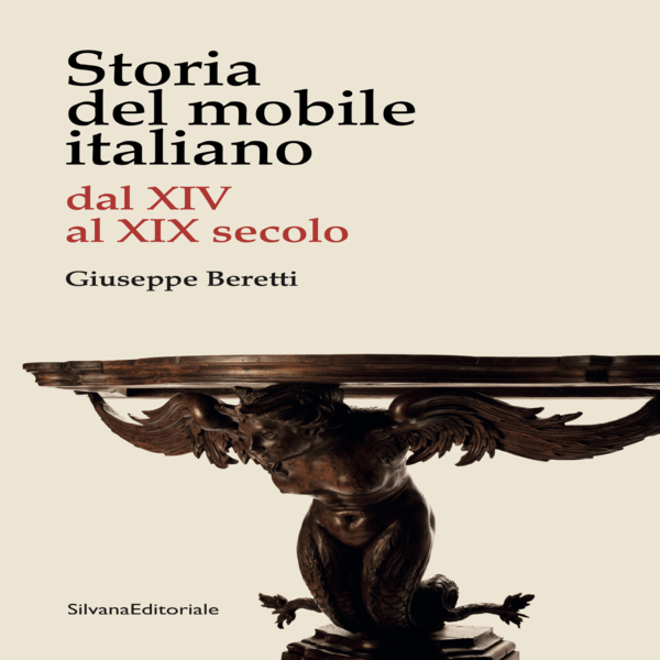 STORIA DEL MOBILE ITALIANO DAL XIV AL XIX SECOLO